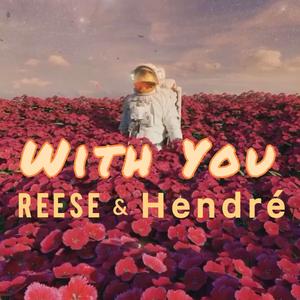 With You (feat. Hendré)