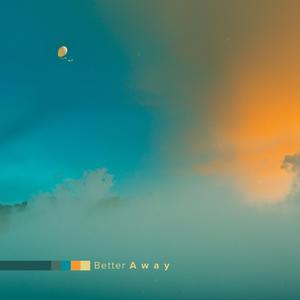 Better Away