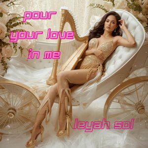 Pour Your Love in Me