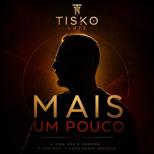 MAIS UM POUCO
