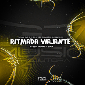 Ritmada Viajante - Slowed + Reverb - Remix