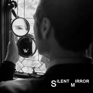 Silent Mirror