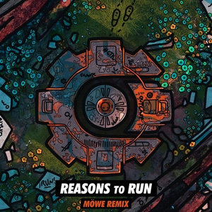 Reasons To Run (MÖWE Remix)