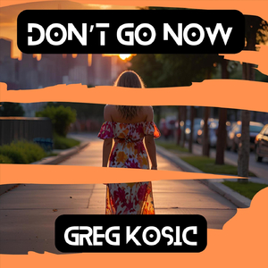 Don't Go Now