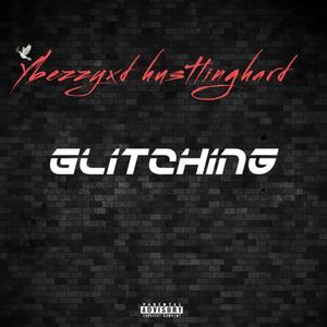 GLITCHING