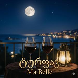 ტურფავ/Ma Belle