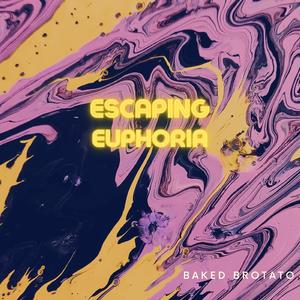 Escaping Euphoria