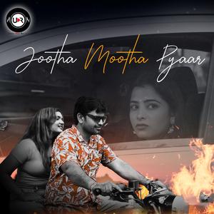 Jootha Mootha Pyaar (feat. Risalat Ali)