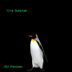 Its Dupstep