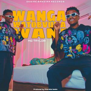 Wanga Watobvuma Wani