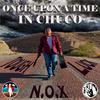 Tough Luck N.O.X - Once Upon a Time in Chuco
