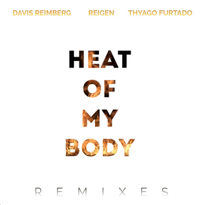 Heat of My Body (Morais Remix)