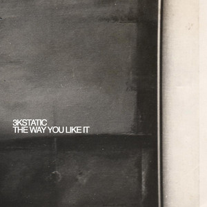 The Way You Like It (Radio Edit)