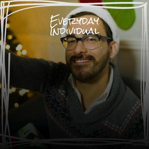Everyday Individual