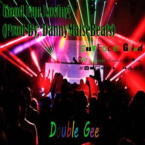 Good Fun Lovin' (G.F.L.)