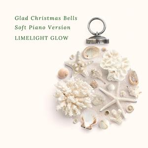 Glad Christmas Bells (Soft Piano Version)