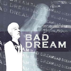 Bad Dream (악몽)