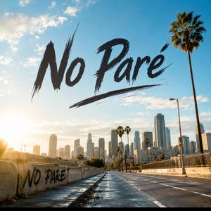 No paré