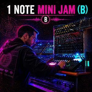 B Note Synth Jam