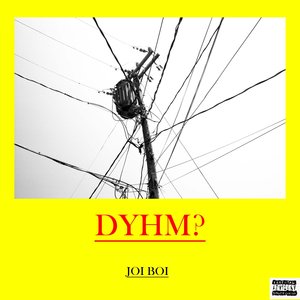 D.Y.H.M.