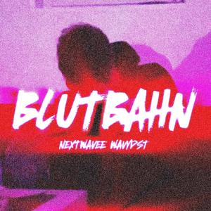 Blutbahn (feat. wavydst)