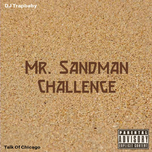 Mr. Sandman Challenge (feat. Talk of Chicago)