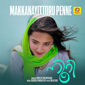 Makkanayittoru Penne (From "Noori")