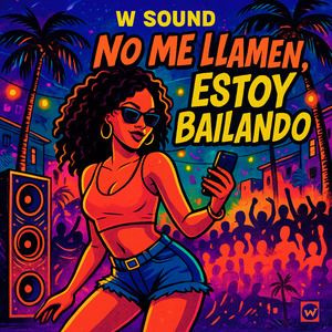 No Me Llamen, Estoy Bailando