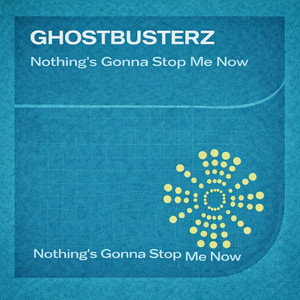 Nothing's Gonna Stop Me Now