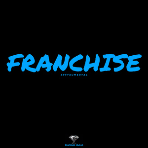 Franchise (Instrumental)