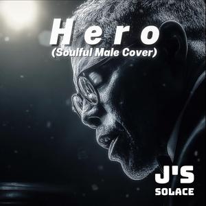 Hero (Soulful Male Cover)