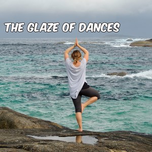 The Glaze of Dances