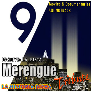 9.11 La Historia Dicha (Merengue Sountrack: Movies or Doc)