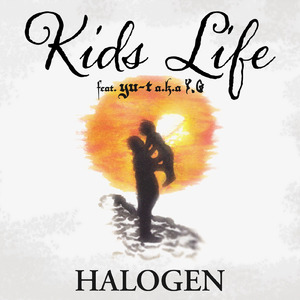 Kids Life (feat. yu-t a.k.a YG)