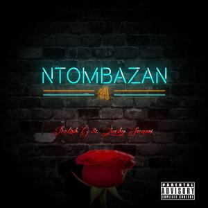 Ntombazan (feat. Lucky Swami)