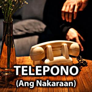 Telepono (Ang Nakaraan)