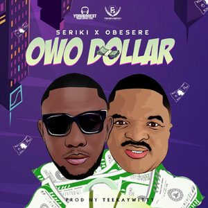 Owo Dollar (feat. Obesere)