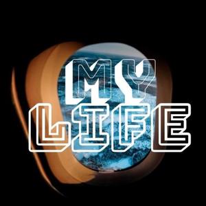 My Life