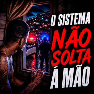 O SISTEMA NÃO SOLTA À MÃO