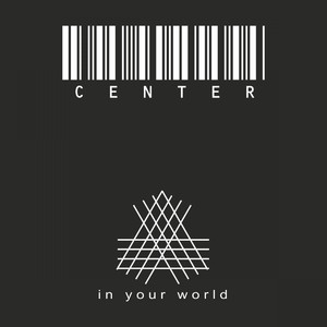 Center (In Your World)