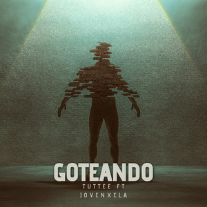 GOTEANDO (ft. jovenxela)