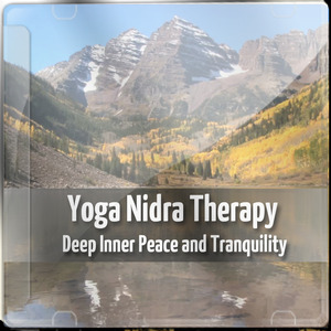Yoga Nidra Therapy Deep Inner Peace and Tranquility