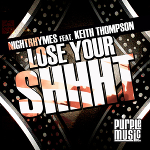 Lose Your Shhht (New York Mix)