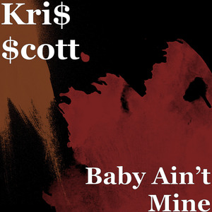 Baby Ain’t Mine