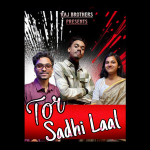 Tor Sadhi Laal