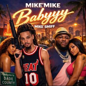 Babyyy (feat. Mike Smiff)