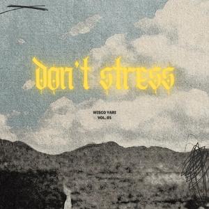 Don't Stress (feat. Charlie Urick)
