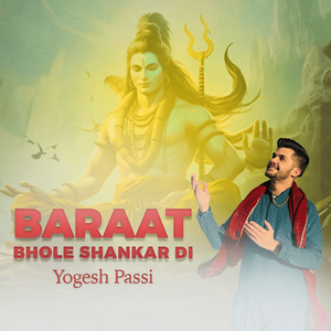 Baraat Bhole Shankar Di