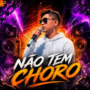 Forrozinho Não Tem Choro