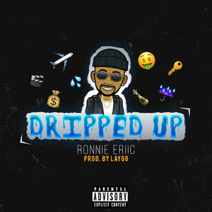 Dripped Up